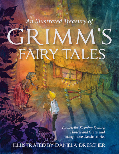 Illustrated treasury of Grimms Fairy Tales