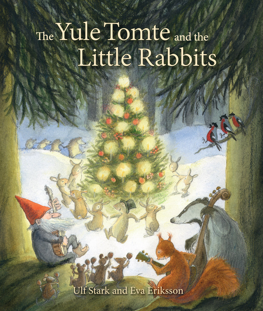 Yule Tomte and the Little Rabbits A Christmas Story for Advent