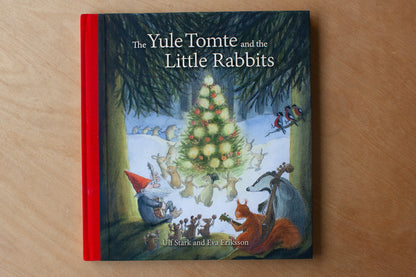 Yule Tomte and the Little Rabbits A Christmas Story for Advent